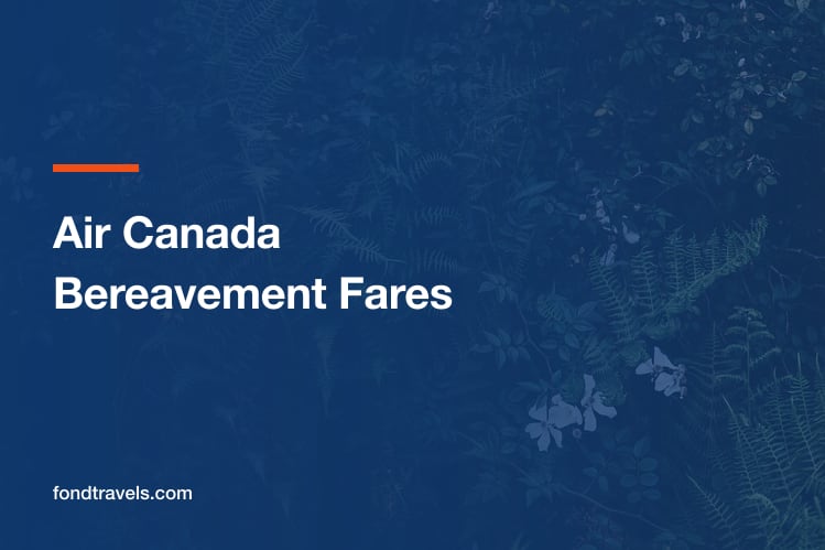Air Canada Bereavement Fares: How to Ask and What to Expect