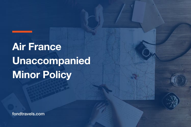 Air France Unaccompanied Minor Policy 2026: Ages and Rules