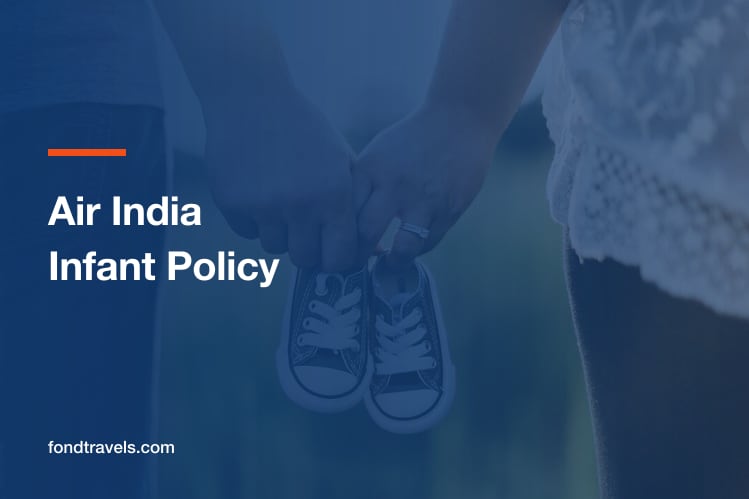 Air India Infant Policy: Bassinets, Fares and Documents