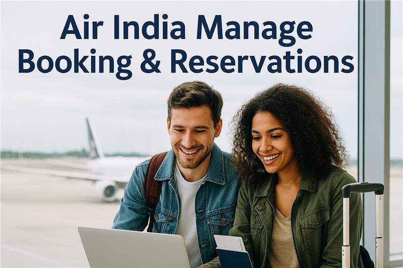 Air India Manage Booking & Reservations | Fond Travels