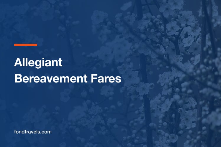 Allegiant Bereavement Fares: There Are None, and What to Do