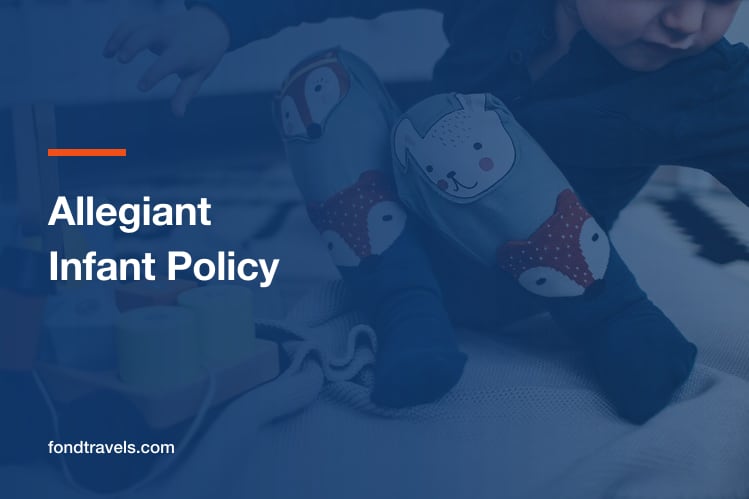 Allegiant Infant Policy: Lap Children and Proof of Age