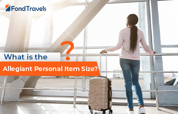 Discover Allegiant Air baggage policy Personal items fit under the seat carry ons must meet size limits. For details contact FondTravels at 1 571 389 6426