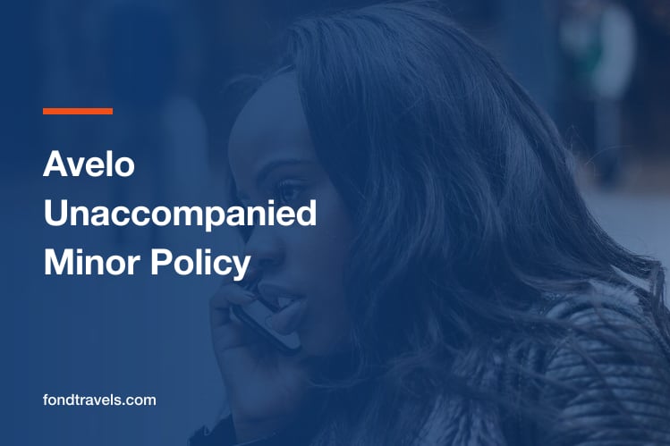 Avelo Unaccompanied Minor Policy: Why There Is No Service