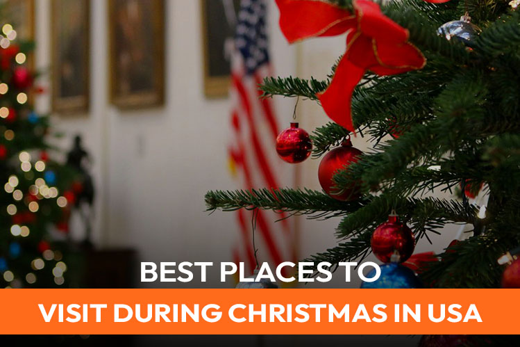 Best places to visit during Christmas in USA | Fond Travels