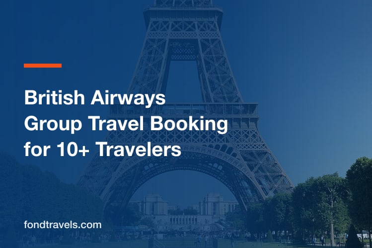 British Airways Group Travel Booking: A Guide for Organizers