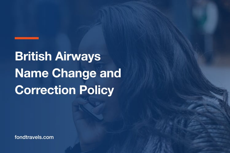 British Airways Name Change and Correction Policy: What Is Allowed