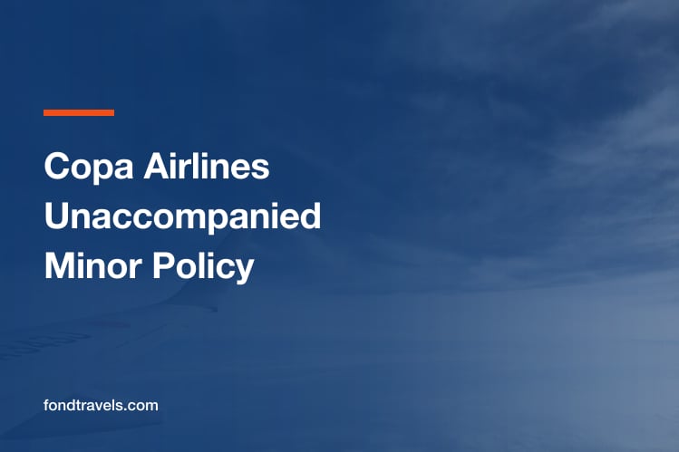 Copa Airlines Unaccompanied Minor Policy: Ages and Connections