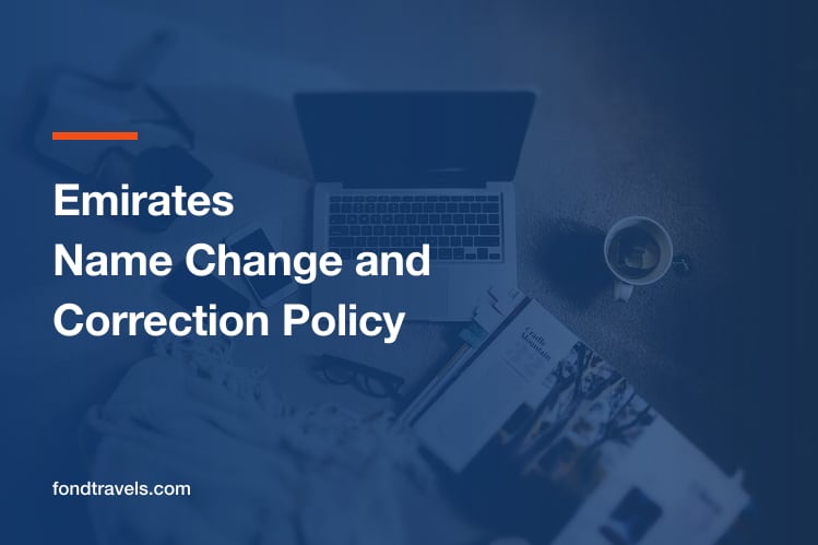 Emirates Name Change Policy 2026: Corrections and Rules