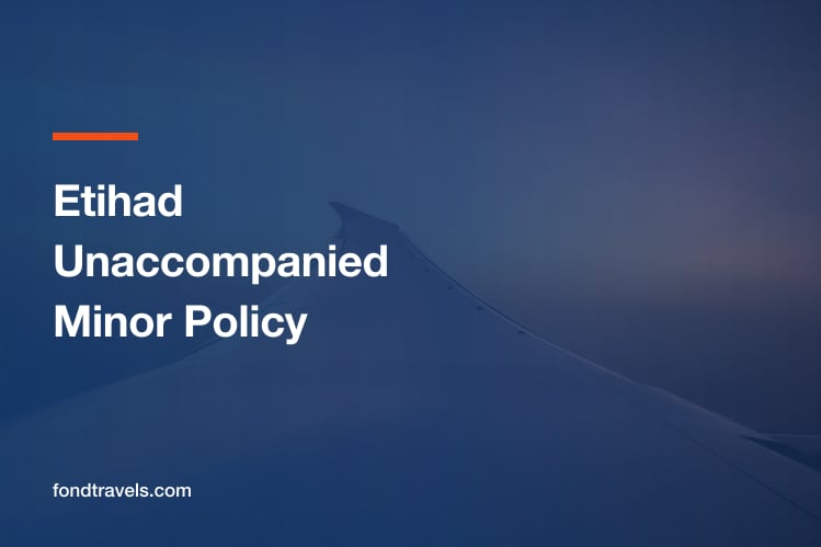 Etihad Unaccompanied Minor Policy: Ages, Transit Limits and Rules