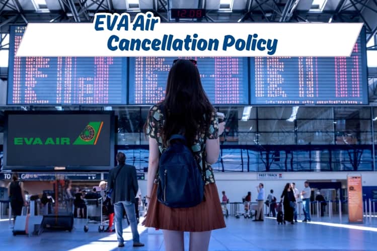 EVA Air Cancellation Policy