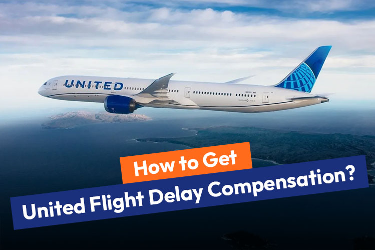How can I get United flight delay compensation? | FondTravels