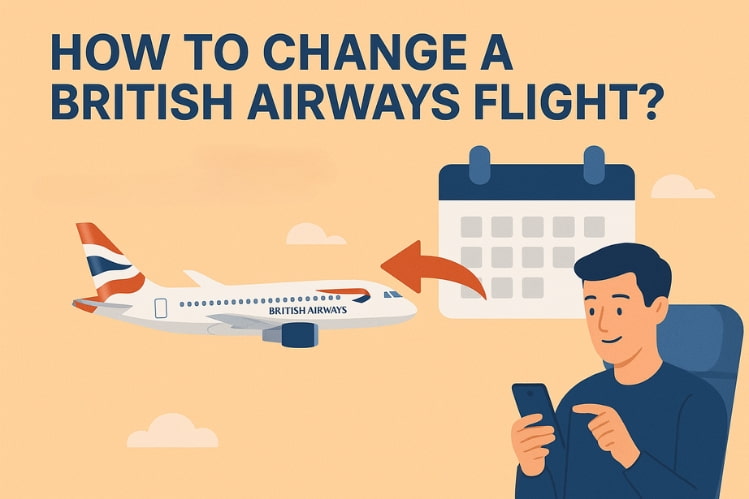 How to Change a British Airways Flight? | FondTravels