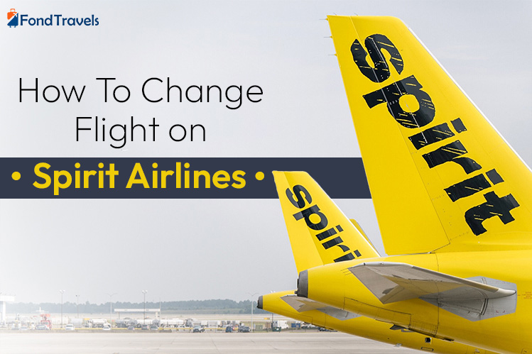Spirit Airlines flight change policy