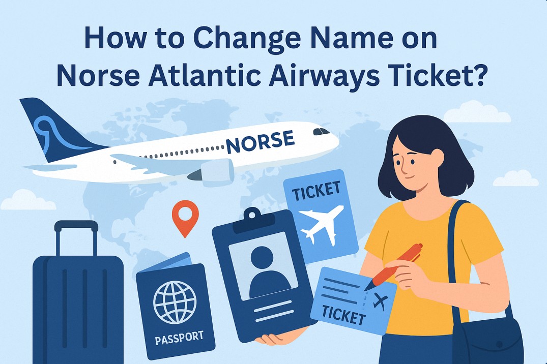 How to Change Name on Norse Atlantic Airways Ticket? | FondTravels