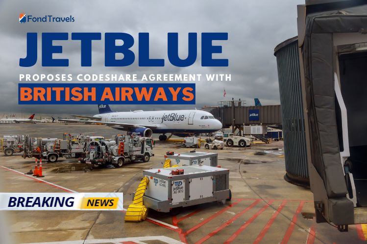 JetBlue Proposes Code-Share Agreement with British Airways
