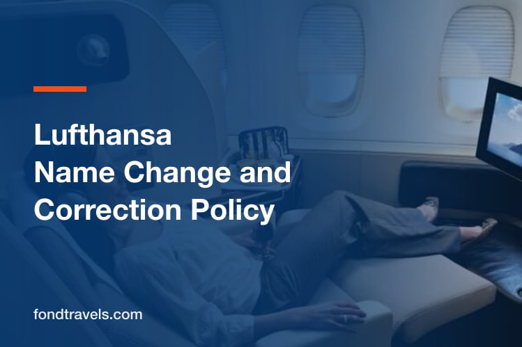 Lufthansa Name Change Policy 2026: Corrections and Rules