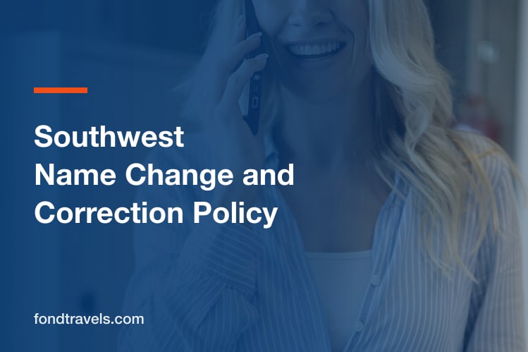 Southwest Name Change and Correction Policy: What Is Allowed