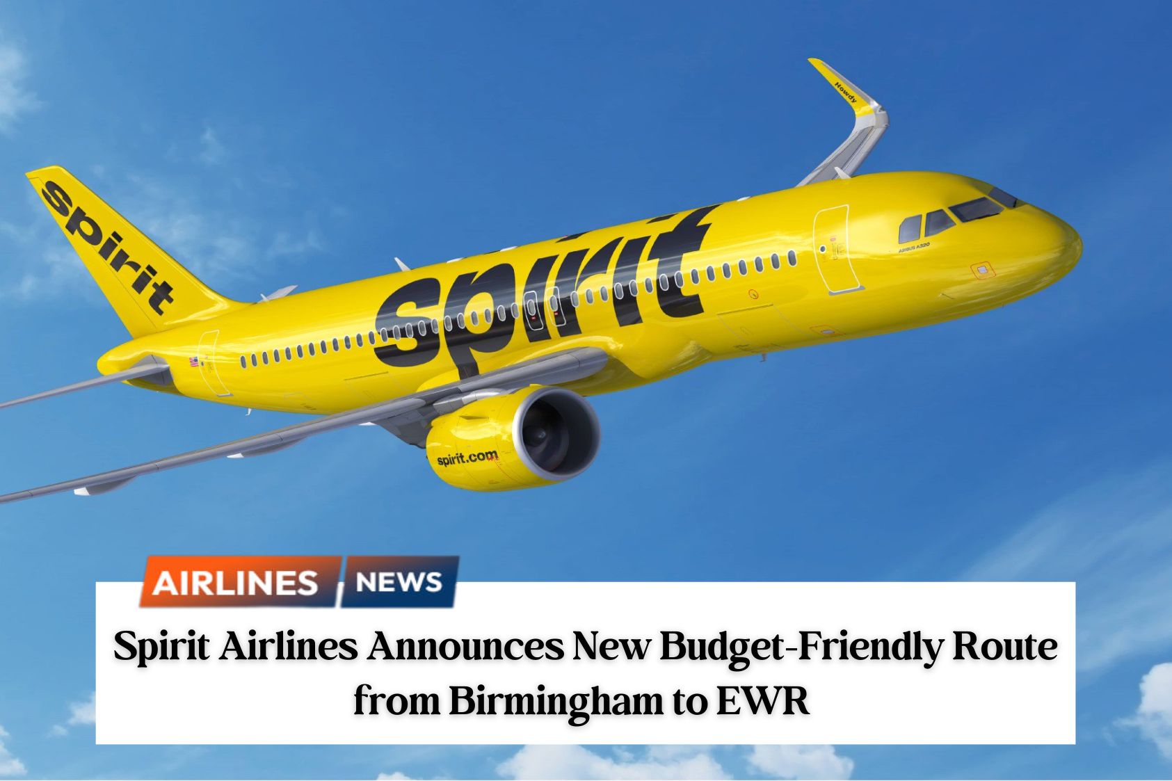 Spirit Airlines Announces New Budget-Friendly Route from Birmingham to EWR