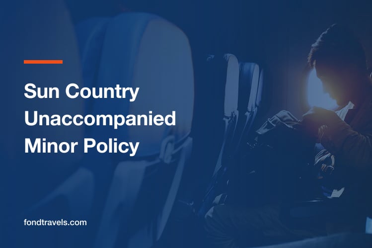 Sun Country Unaccompanied Minor Policy: Ages, Routes and Rules