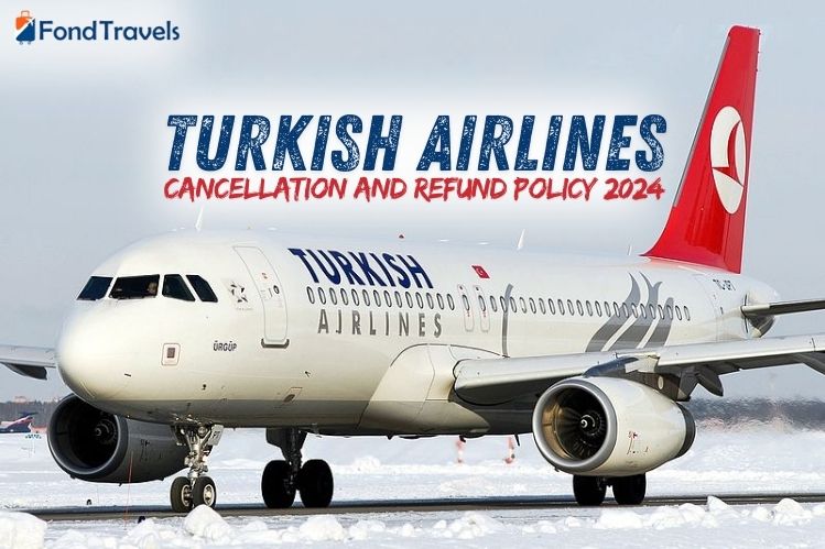 Turkish Airlines Cancellation and Refund Policy