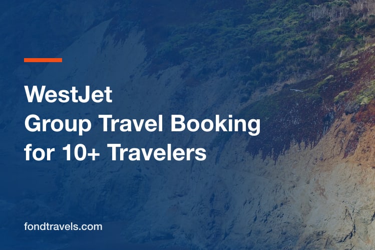 WestJet Group Travel Booking: A Guide for Organizers